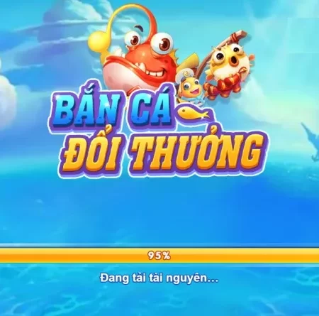 Bắn cá đổi thưởng – Game giải trí nhận tiền thật siêu hot 